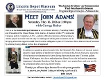 Meet John Adams at The Lincoln Depot Museum!